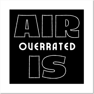 air is overrated, funny graphics for diving addict Posters and Art